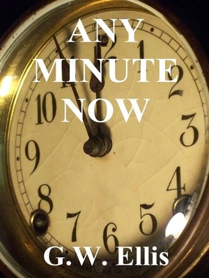 cover image of Any Minute Now